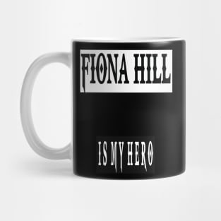 FIONA HILL Mug